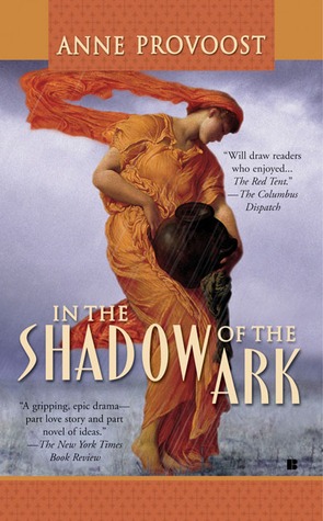 In the Shadow of the Ark (2006) by Anne Provoost