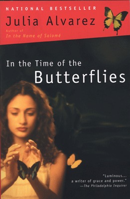 In the Time of the Butterflies (1995) by Julia Alvarez
