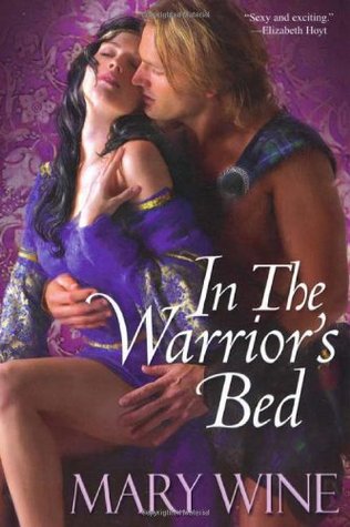 In The Warrior's Bed (2010) by Mary Wine