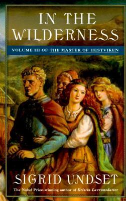 In the Wilderness (1995) by Sigrid Undset