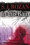 In this Rain (2007) by S.J. Rozan