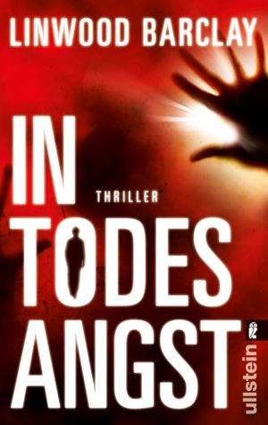 In Todesangst (2009) by Linwood Barclay