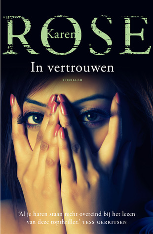 In vertrouwen (Romantic Suspense, #13) (2014) by Karen Rose