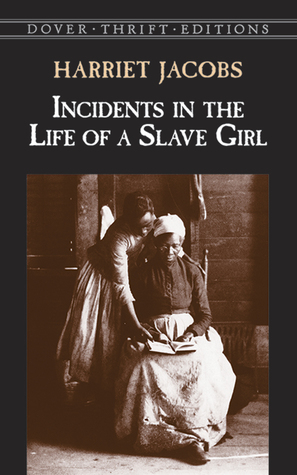 Incidents in the Life of a Slave Girl (2001) by Harriet Jacobs