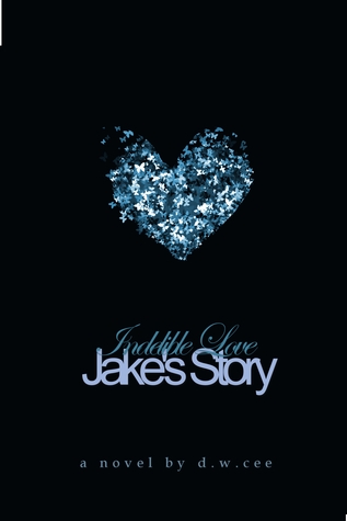 Indelible Love - Jake's Story (2013)