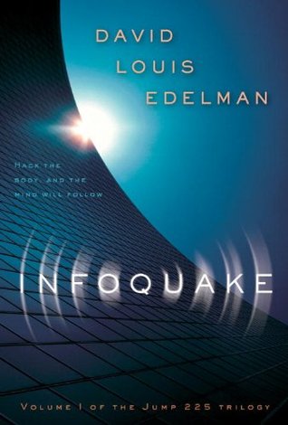 Infoquake (2006) by David Louis Edelman