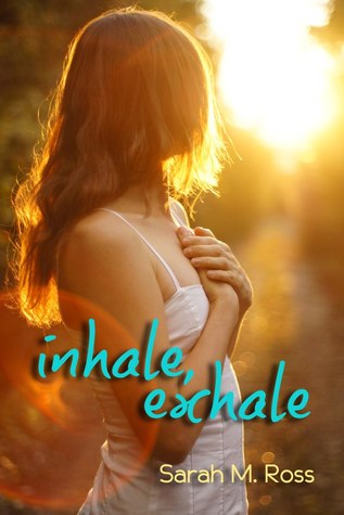 Inhale, Exhale (2000) by Sarah M. Ross