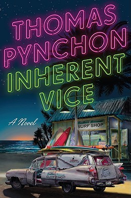 Inherent Vice (2009) by Thomas Pynchon