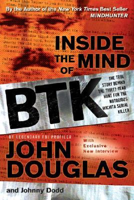 Inside the Mind of BTK: The True Story Behind the Thirty-Year Hunt for the Notorious Wichita Serial Killer (2007)