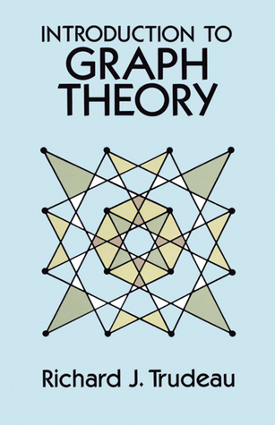 Introduction to Graph Theory (1994) by Richard J. Trudeau