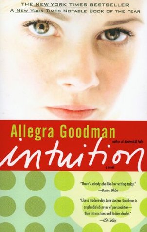 Intuition (2007) by Allegra Goodman