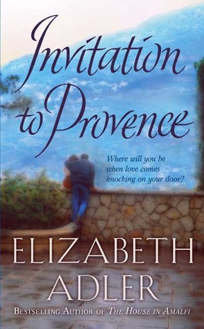 Invitation to Provence (2005) by Elizabeth Adler