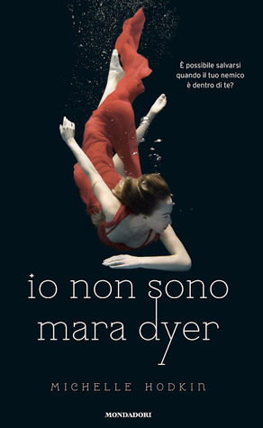 Io non sono Mara Dyer (2013) by Michelle Hodkin