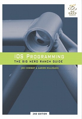 iOS Programming (Big Nerd Ranch Guides) (2011) by Joe Conway