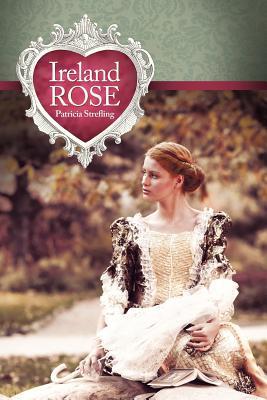 Ireland Rose (2011) by Patricia Strefling