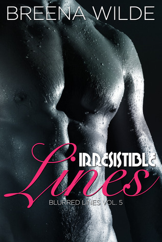 Irresistible Lines (2013) by Breena Wilde