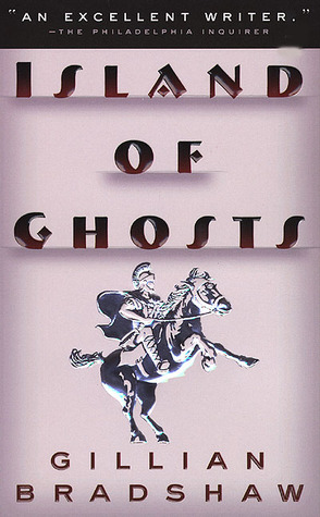 Island of Ghosts (1999) by Gillian Bradshaw