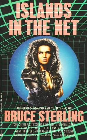 Islands in the Net (1989) by Bruce Sterling