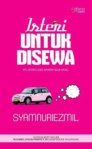 Isteri Untuk Disewa (2013) by Syamnuriezmil