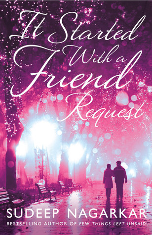 It Started With a Friend Request (2013) by Sudeep Nagarkar