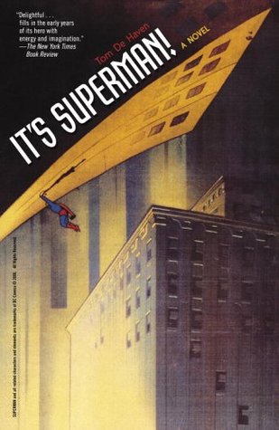 It's Superman! (2006) by Tom De Haven