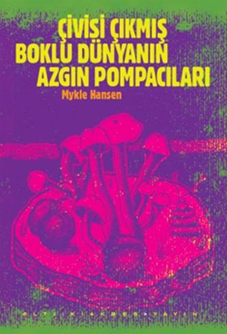 Çivisi Çıkmış Boklu Dünyanın Azgın Pompacıları (2012)