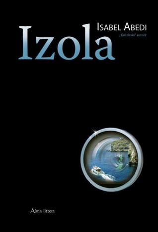 Izola (2010) by Isabel Abedi