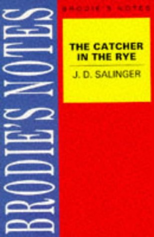 J. D. Salinger's the Catcher in the Rye: Revised Edition (1999)