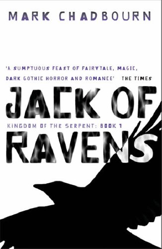 Jack of Ravens (2006) by Mark Chadbourn