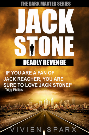 Jack Stone - Deadly Revenge (2013) by Vivien Sparx