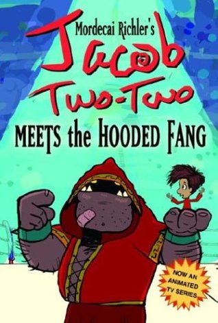 Jacob Two-Two Meets the Hooded Fang (2003) by Fritz Wegner