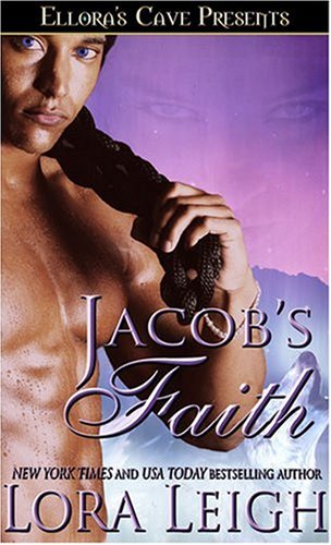 Jacob's Faith (2004) by Lora Leigh