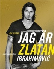 Jag är Zlatan: Zlatans egen berättelse (2011)