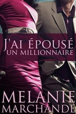 J'ai Épousé Un Millionnaire (2013)