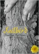 Jailbird (2000) by Heather Huffman