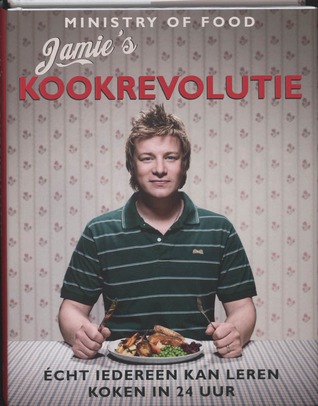 Jamie's kookrevolutie (2008) by Jamie Oliver