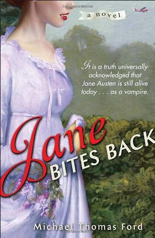 Jane Bites Back (2009) by Michael Thomas Ford