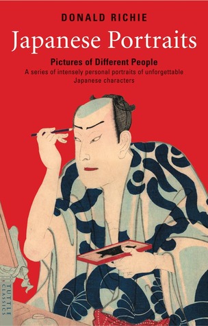 Japanese Portraits: Pictures of Different People (2006) by Donald Richie