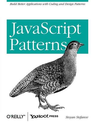 JavaScript Patterns (2010) by Stoyan Stefanov