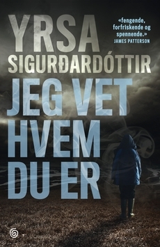 Jeg vet hvem du er (2010) by Yrsa Sigurðardóttir