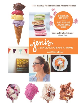 Jeni's Splendid Ice Creams at Home (2011) by Jeni Britton Bauer