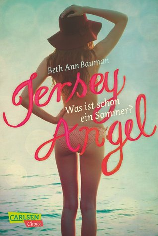 Jersey Angel - Was ist schon ein Sommer? (2014) by Beth Ann Bauman