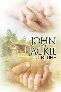 John & Jackie (2014) by T.J. Klune
