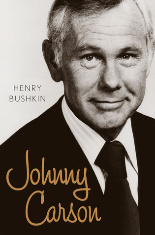 Johnny Carson (2013) by Henry Bushkin