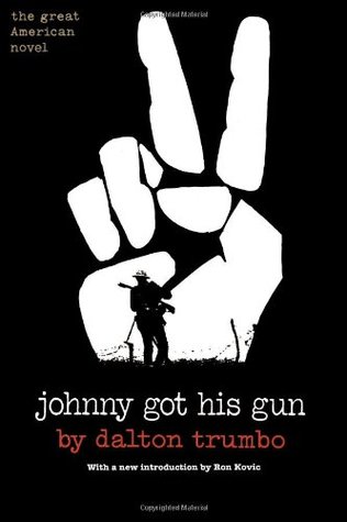 Johnny Got His Gun (2000) by Dalton Trumbo