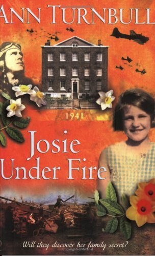 Josie Under Fire (2004) by Ann Turnbull