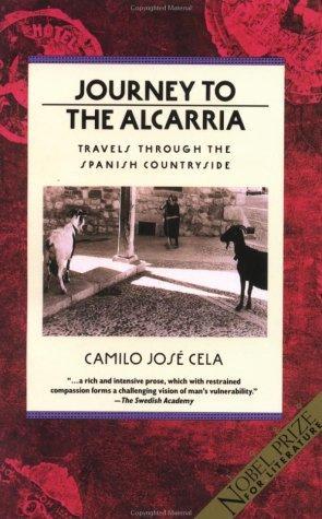 Journey to the Alcarria: Travels Through the Spanish Countryside (1994) by Camilo José Cela