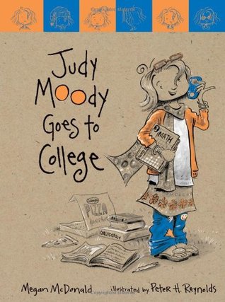 Judy Moody Goes to College (2010) by Megan McDonald