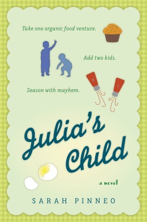 Julia's Child (2012) by Sarah Pinneo