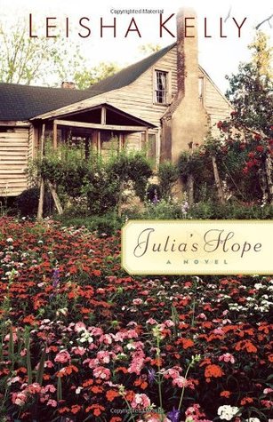 Julia's Hope (2005) by Leisha Kelly